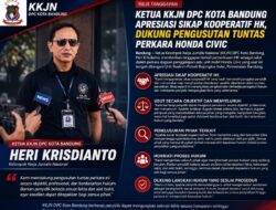 Ketua KKJN DPC Kota Bandung Apresiasi Sikap Kooperatif HK, Dukung Pengusutan Tuntas Perkara Honda Civic 87